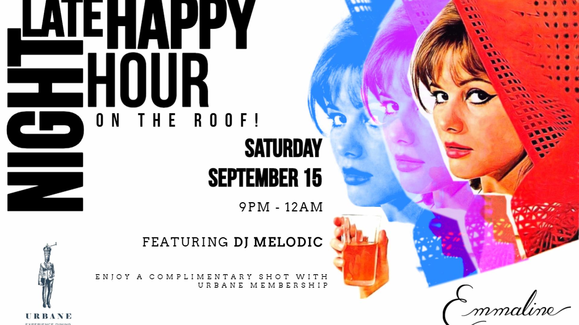 Late Night Happy Hour On The Roof! @Emmaline